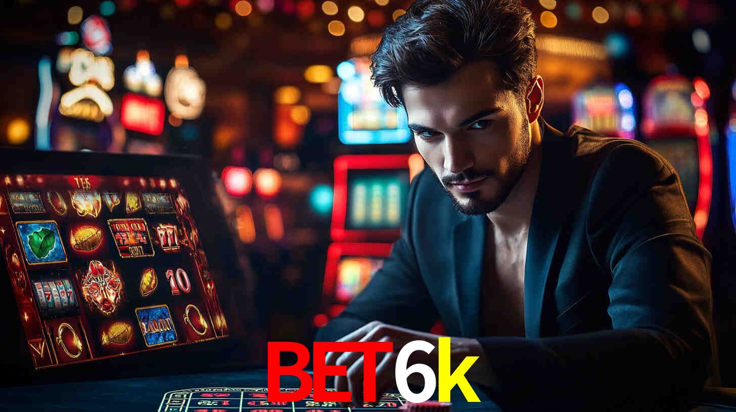 bet6k bet casino