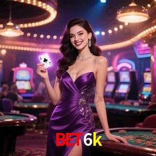 Benefícios da Conta bet6k